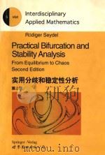 Practical bifurcation and stability analysis from equilibrium to chaos Second Edition volume 5 = 实用分   1999  PDF电子版封面  7506226839  Rüdiger Seydel 