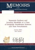 Separatrix surfaces and invariant manifolds of a class of integrable Hamiltonian systems and their p   1994  PDF电子版封面  082182581X   