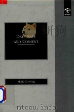 Date Rape and Consent   1998  PDF电子版封面  1859725090  Mark Cowling 