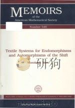 Textile systems for endomorphisms and automorphisms of the shift Volume 114   1995  PDF电子版封面  0821826069  Masakazu Nasu 