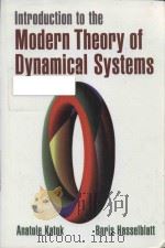 Introduction to the modern theory of dynamical systems volume 54   1995  PDF电子版封面  0521575577  Anatole Katok ; Boris Hasselbl 