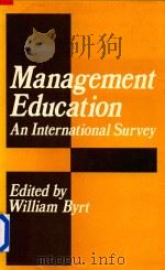 MAnagement Education An International Survey   1989  PDF电子版封面  0415004233  William Byrt 