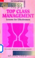 Top Class Management Lessons for Effectiveness   1993  PDF电子版封面  0852925301   