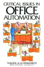 Critical Issues in office Automation   1986  PDF电子版封面  0070350345  Walter A.Klenischrod 