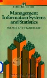 Management Information Systems and Statistics   1990  PDF电子版封面  0852924358   