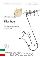 Dies irae für Sopransaxophon und Orgel BA 7479   1997  PDF电子版封面  9790006503520   