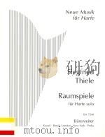 Raumspiele für Harfe solo Herausgegeben von Katharina Hanstedt BA 7240（1992 PDF版）