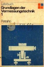 LEHRBUCH GRUNDLAGEN DER VERMESSUNGSTECHNIK 1   1975  PDF电子版封面    HEINZ PATSCH 