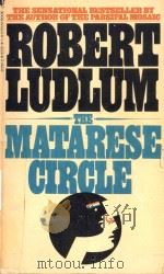 THE MATARESE CIRCLE   1980  PDF电子版封面  0553207202  ROBERT LUDLUM 