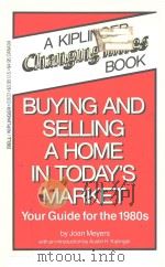 BUYING AND SELLING A HOME IN TODAY'S MARKET   1983  PDF电子版封面  044003633X  JOAN MEYERS 