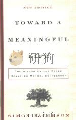 TOWARD A MEANINGFUL LIFE NEW EDITION   1995  PDF电子版封面  0060732784   