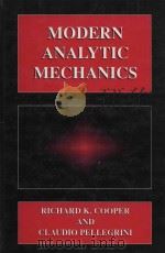 Modern analytic mechanics   1999  PDF电子版封面  0306459582  Richard K. Cooper ; Claudio Pe 