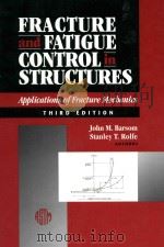 Fracture and fatigue control in structures  applications of fracture mechanics Third Edition   1999  PDF电子版封面  0803120826  John M. Barsom ; Stanley T. Ro 