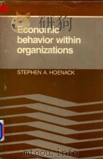 Economic Behavior within Organizations   1983  PDF电子版封面  0521239931  Stephen A.Hoenack 