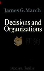 Decisions and Organizations   1988  PDF电子版封面  063115812X  James G.March 