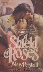 A SHIELD OF ROSES   1984  PDF电子版封面  0425070204  MARY PERSHALL 