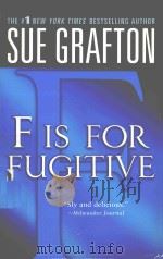 F IS FOR FUGITIVE A KINSEY MILLHONE MYSTERY   1989  PDF电子版封面  0312939043  SUE GRAFTON 