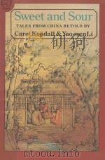 SWEET AND SOUR TALES FROM CHINA   1978  PDF电子版封面  0395547989  CAROL KENDALL   YAO-WEN LI 