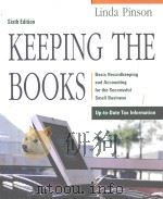 KEEPING THE BOOKS 6TH EDITION BASIC RECORDKEEPING AND ACCOUNTING FOR THE SUCCESSFUL SMALL BUSINESS   1998  PDF电子版封面  0793179297  LINDA PINSON 
