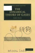The dynamical theory of gases Fourth Edition   1925  PDF电子版封面  1108005647  James Jeans 