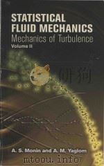 Statistical fluid mechanics: mechanics of turbulence Volume II（1975 PDF版）