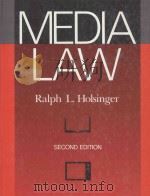 MEDIA LAW  SECOND EDITION   1991  PDF电子版封面  0070296472  RALPH L.HOLSINGER 