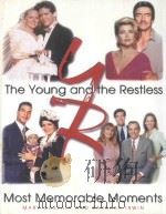 THE YOUNG AND THE RESTLESS MOST MEMORABLE MOMENTS   1996  PDF电子版封面  1881649873  MARY CASSATA  BARBARA IRWIN 