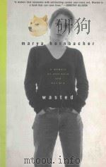 WASTED A MEMOIR OF ANOREXIA AND BULIMIA   1998  PDF电子版封面  0060187395   