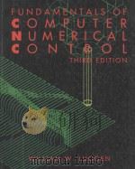 FUDNAMENTALS OF COMPUTER NUMERICAL CONTROL 3RD EDITION   1994  PDF电子版封面  0827364962  WILLIAM W.LUGGEN 
