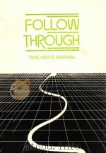 FOLLOW THROUGH TEACHER'S MANUAL   1985  PDF电子版封面  0946675252  JACK LONERGAN 