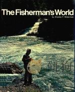 THE FISHERMAN'S WORLD     PDF电子版封面  0394410998  CHARLES F.WATERMAN 