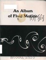 An album of fluid motion   1982  PDF电子版封面  0915760022  Milton Van Dyke 