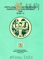 POPULATION AND DEVELOPMENT PAKISTAN COUNTRY REPORT FOR ICPD +5（1999 PDF版）