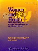 WOMEN AND HEALTH MAINSTREAMING THE GENDER PERSPECTIVE INTO THE HEALTH SECTOR（1999 PDF版）