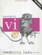 LEARNING THE VI EDITOR 6TH EDITION   1998  PDF电子版封面  1565924266   