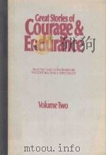 GREAT STORIES OF COURAGE & ENDURANCE VOLUME TWO     PDF电子版封面     