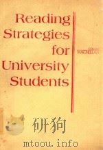 READING STRATEGIES FOR UNIVERSITY STUDENTS   1988  PDF电子版封面  0024034304   