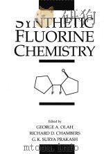 Synthetic fluorine chemistry   1992  PDF电子版封面  0471543705  George A. Olah ; Richard D. Ch 