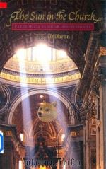 The Sun in the Church Cathedrals as Solar Observatories   1999  PDF电子版封面  0674005368  J.L.Heilbron 