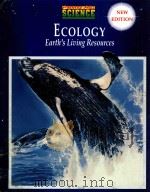 ECOLOGY EARTH'S LIVING RESOURCES   1994  PDF电子版封面  0132255588   