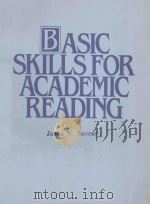 BASIC SIKLLS FOR ACADEMIC TEADING   1986  PDF电子版封面  0130660361  JAMES W. RAMSAY 