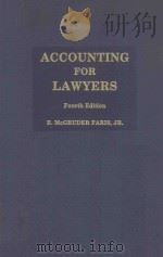 ACCOUNTING FOR LAWYERS Fourth Edition   1982  PDF电子版封面  0872154106   