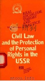 Civil Law and the Protection of Personal Rights in the USSR   1985  PDF电子版封面    Nikolai Malein 