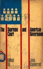 The Supreme Court and American Government   1968  PDF电子版封面    JOHN VANDERZELL 