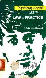 LAW IN PRACTICE   1988  PDF电子版封面  9780901715678  Sally M.A.Lloyd-Bostock 
