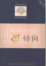 CRIMINAL LITIGATION AND SENTENCING   1989  PDF电子版封面  1854312731  JOCKSON PRINTERS 