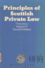 PRINCIPLES OF SCOTTISH PRIVATE LAW VOLUME Ⅳ   1983  PDF电子版封面  019876135X  DAVID M.WALKER 
