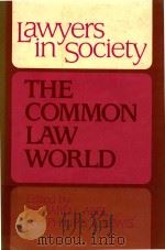 LAWYERS IN SOCIETY THE COMMON LAW WORLD（1988 PDF版）