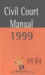 THE CIVIL COURT MANUAL 1999   1999  PDF电子版封面  0406985731  ELSEVIER LTD 