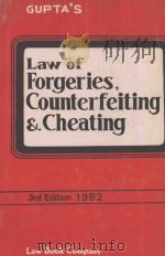 LAW OF FORGERIES COUNTERFEITING AND CHEATING   1963  PDF电子版封面    R.N.SAXENA 